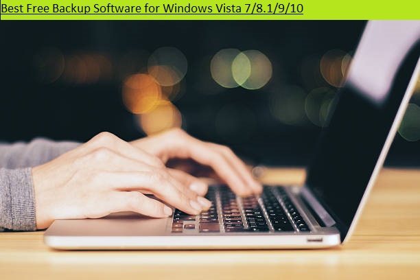 Best Free Backup Software’s for Windows 7
